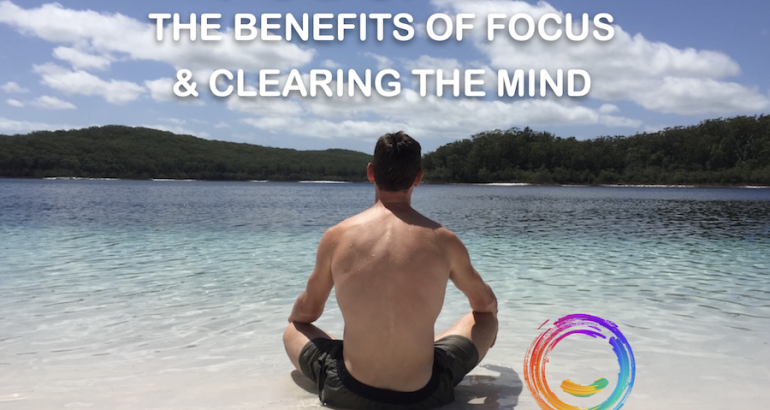 PODCAST: The benefits of developing focus and clearing the mind