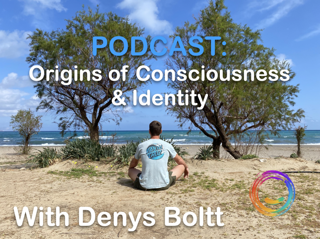 Podcast: Digging into the origins of consciousness and identity with my dad